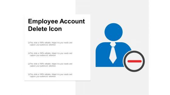 Employee_Account_Delete_Icon_Ppt_PowerPoint_Presentation_Styles_Graphics_Slide_1.jpg