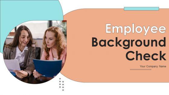 Employee_Background_Check_Ppt_PowerPoint_Presentation_Complete_Deck_With_Slides_Slide_1.jpg