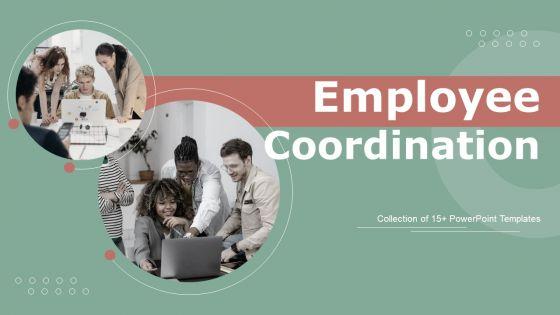 Employee_Coordination_Ppt_PowerPoint_Presentation_Complete_Deck_With_Slides_Slide_1.jpg