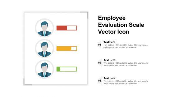 Employee_Evaluation_Scale_Vector_Icon_Ppt_PowerPoint_Presentation_Show_Graphics_Template_PDF_Slide_1.jpg