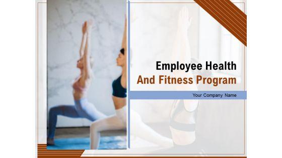 Employee_Health_And_Fitness_Program_Ppt_PowerPoint_Presentation_Complete_Deck_With_Slides_Slide_1.jpg