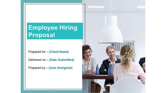 Employee_Hiring_Proposal_Ppt_PowerPoint_Presentation_Complete_Deck_With_Slides_Slide_1.jpg