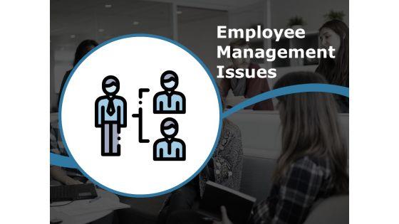 Employee_Management_Issues_Ppt_PowerPoint_Presentation_Show_Microsoft_Slide_1.jpg
