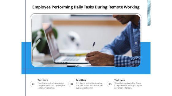 Employee_Performing_Daily_Tasks_During_Remote_Working_Ppt_PowerPoint_Presentation_Infographics_Picture_PDF_Slide_1.jpg