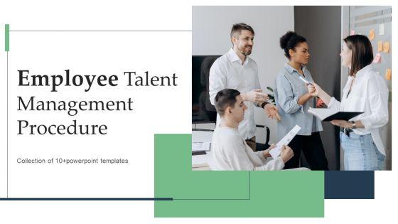 Employee_Talent_Management_Procedure_Ppt_PowerPoint_Presentation_Complete_Deck_With_Slides_Slide_1.jpg