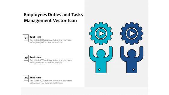 Employees_Duties_And_Tasks_Management_Vector_Icon_Ppt_PowerPoint_Presentation_Icon_Outline_PDF_Slide_1.jpg