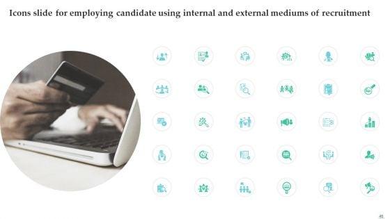Employing_Candidate_Using_Internal_And_External_Mediums_Of_Recruitment_Ppt_PowerPoint_Presentation_Complete_Deck_With_Slides_Slide_46.jpg