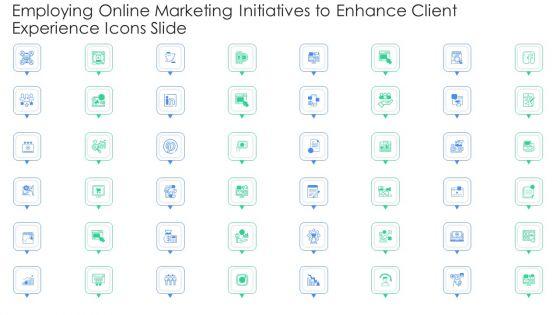 Employing_Online_Marketing_Initiatives_To_Enhance_Client_Experience_Icons_Slide_Background_PDF_Slide_1.jpg