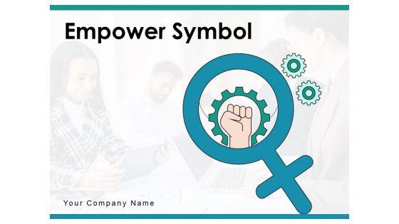 Empower_Symbol_Teamwork_Equality_Ppt_PowerPoint_Presentation_Complete_Deck_Slide_1.jpg