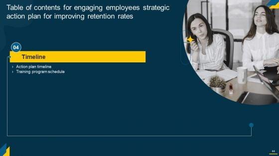 Engaging_Employees_Strategic_Action_Plan_For_Improving_Retention_Rates_Ppt_PowerPoint_Presentation_Complete_Deck_With_Slides_Slide_44.jpg