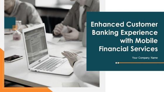 Enhanced_Customer_Banking_Experience_With_Mobile_Financial_Services_Ppt_PowerPoint_Presentation_Complete_Deck_With_Slides_Slide_1.jpg