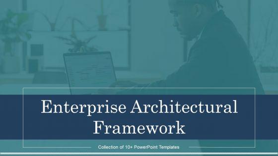 Enterprise_Architectural_Framework_Ppt_PowerPoint_Presentation_Complete_Deck_With_Slides_Slide_1.jpg