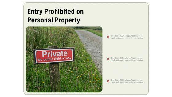 Entry_Prohibited_On_Personal_Property_Ppt_PowerPoint_Presentation_Summary_Rules_PDF_Slide_1.jpg