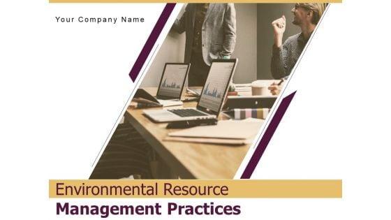 Environmental_Resource_Management_Practices_Customers_Ppt_PowerPoint_Presentation_Complete_Deck_Slide_1.jpg