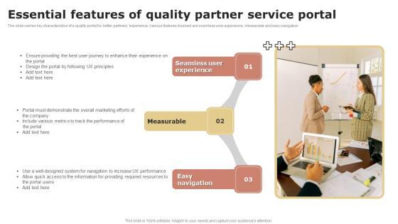 Essential Features Of Quality Partner Service Portal Ideas PDF Essential Features Of Quality Partner Service Portal Ideas PDF