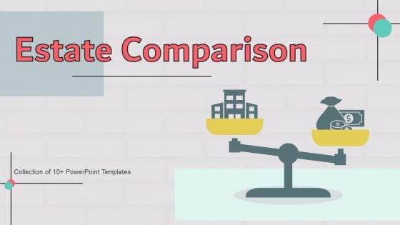 Estate_Comparison_Ppt_PowerPoint_Presentation_Complete_Deck_With_Slides_Slide_1.jpg