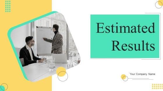 Estimated_Results_Ppt_PowerPoint_Presentation_Complete_Deck_With_Slides_Slide_1.jpg