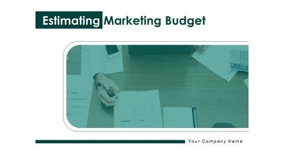 Estimating_Marketing_Budget_Ppt_PowerPoint_Presentation_Complete_Deck_With_Slides_Slide_1.jpg