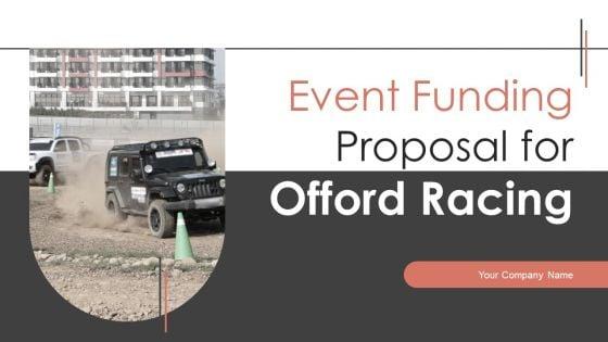 Event_Funding_Proposal_For_Offroad_Racing_Ppt_PowerPoint_Presentation_Complete_Deck_With_Slides_Slide_1.jpg