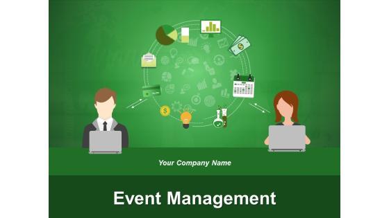 Event Management Ppt PowerPoint Presentation Complete Deck With Slides Event Management Ppt PowerPoint Presentation Complete Deck With Slides