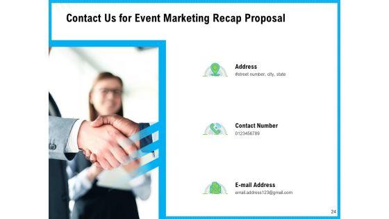 Event_Marketing_Recap_Proposal_Ppt_PowerPoint_Presentation_Complete_Deck_With_Slides_Slide_24.jpg