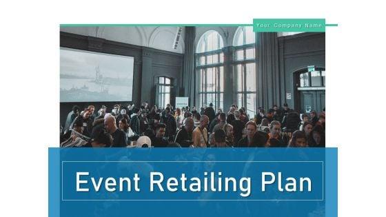 Event_Retailing_Plan_Business_Analysis_Ppt_PowerPoint_Presentation_Complete_Deck_Slide_1.jpg