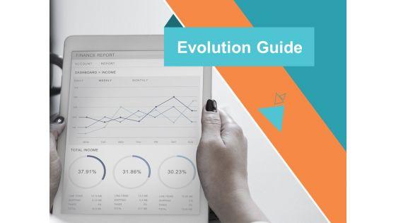 Evolution_Guide_Ppt_PowerPoint_Presentation_Complete_Deck_With_Slides_Slide_1.jpg