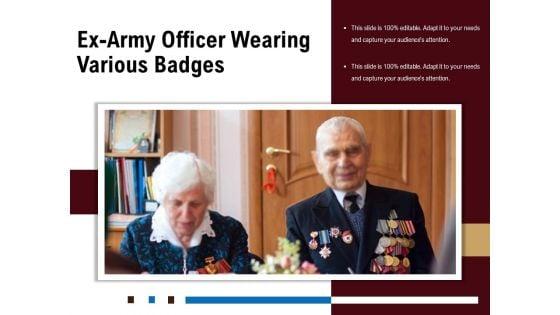 Ex_Army_Officer_Wearing_Various_Badges_Ppt_PowerPoint_Presentation_Icon_Designs_Download_PDF_Slide_1.jpg
