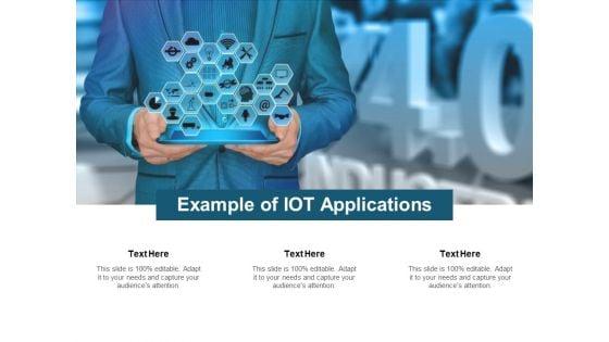 Example_Of_Iot_Applications_Ppt_PowerPoint_Presentation_Ideas_Visual_Aids_Slide_1.jpg