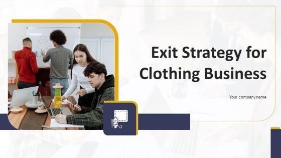 Exit_Strategy_For_Clothing_Business_Ppt_PowerPoint_Presentation_Complete_Deck_With_Slides_Slide_1.jpg