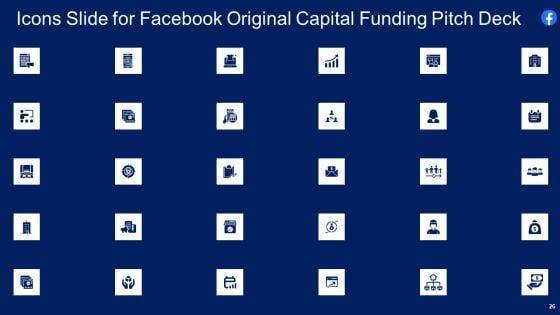 Facebook_Original_Capital_Funding_Pitch_Deck_Ppt_PowerPoint_Presentation_Complete_Deck_With_Slides_Slide_26.jpg