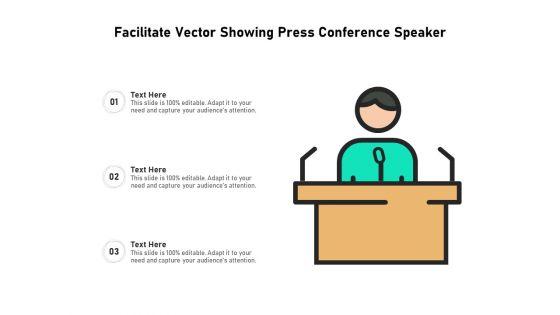 Facilitate_Vector_Showing_Press_Conference_Speaker_Ppt_PowerPoint_Presentation_Gallery_Templates_PDF_Slide_1.jpg