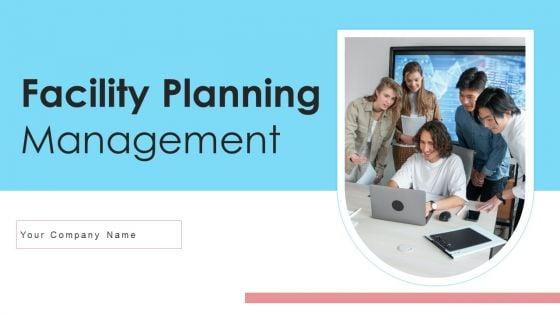 Facility_Planning_Management_Ppt_PowerPoint_Presentation_Complete_With_Slides_Slide_1.jpg