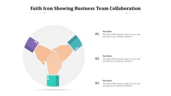 Faith_Icon_Showing_Business_Team_Collaboration_Ppt_PowerPoint_Presentation_Icon_Infographic_Template_PDF_Slide_1.jpg