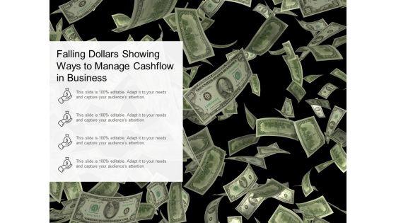 Falling_Dollars_Showing_Ways_To_Manage_Cashflow_In_Business_Ppt_PowerPoint_Presentation_Slides_Example_Slide_1.jpg