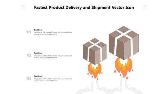 Fastest_Product_Delivery_And_Shipment_Vector_Icon_Ppt_PowerPoint_Presentation_Infographics_Skills_PDF_Slide_1.jpg