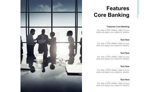 Features_Core_Banking_Ppt_PowerPoint_Presentation_Infographic_Template_Objects_Cpb_Pdf_Slide_1.jpg