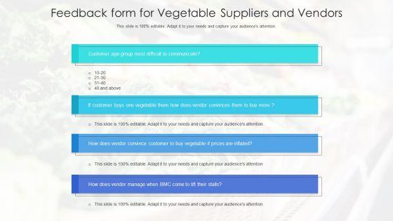 Feedback_Form_For_Vegetable_Suppliers_And_Vendors_Ppt_PowerPoint_Presentation_Icon_Introduction_PDF_Slide_1.jpg