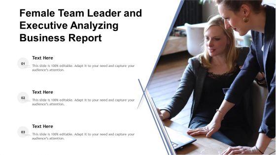 Female_Team_Leader_And_Executive_Analyzing_Business_Report_Ppt_PowerPoint_Presentation_Infographic_Template_Design_Ideas_PDF_Slide_1.jpg