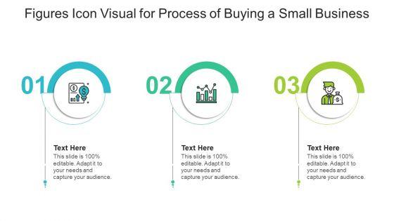 Figures_Icon_Visual_For_Process_Of_Buying_A_Small_Business_Ppt_PowerPoint_Presentation_Icon_Pictures_PDF_Slide_1.jpg