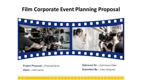 Film_Corporate_Event_Planning_Proposal_Ppt_PowerPoint_Presentation_Complete_Deck_With_Slides_Slide_1.jpg