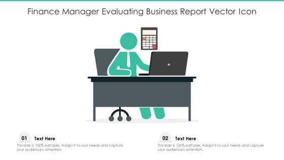 Finance_Manager_Evaluating_Business_Report_Vector_Icon_Ppt_PowerPoint_Presentation_File_Slide_Download_PDF_Slide_1.jpg