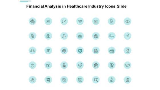 Financial_Analysis_In_Healthcare_Industry_Icons_Slide_Vision_Opportunity_Ppt_PowerPoint_Presentation_Professional_Graphic_Tips_Slide_1.jpg