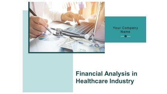 Financial_Analysis_In_Healthcare_Industry_Ppt_PowerPoint_Presentation_Complete_Deck_With_Slides_Slide_1.jpg