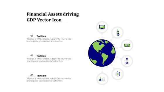Financial_Assets_Driving_GDP_Vector_Icon_Ppt_PowerPoint_Presentation_File_Portfolio_PDF_Slide_1.jpg