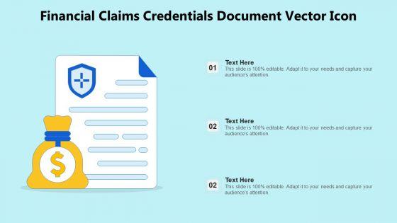 Financial_Claims_Credentials_Document_Vector_Icon_Ppt_PowerPoint_Presentation_Gallery_Infographic_Template_PDF_Slide_1.jpg
