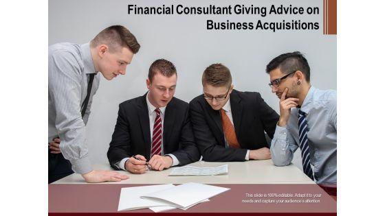 Financial_Consultant_Giving_Advice_On_Business_Acquisitions_Ppt_PowerPoint_Presentation_Summary_PDF_Slide_1.jpg