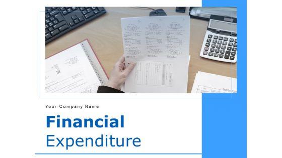 Financial_Expenditure_Ppt_PowerPoint_Presentation_Complete_Deck_With_Slides_Slide_1.jpg