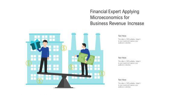 Financial_Expert_Applying_Microeconomics_For_Business_Revenue_Increase_Ppt_PowerPoint_Presentation_Gallery_Styles_PDF_Slide_1.jpg
