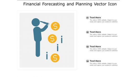 Financial_Forecasting_And_Planning_Vector_Icon_Ppt_PowerPoint_Presentation_Gallery_Ideas_PDF_Slide_1.jpg